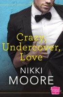 Nikki Moore Crazy Undercover Love Cover